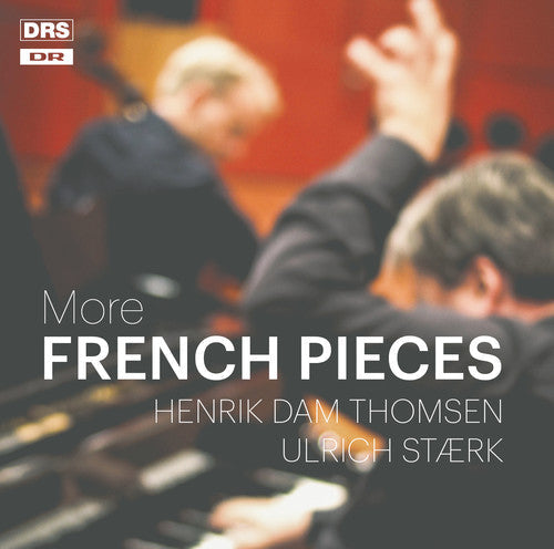 Debussy / Faure / Thomsen / Staerk - More French Pieces - Music CD