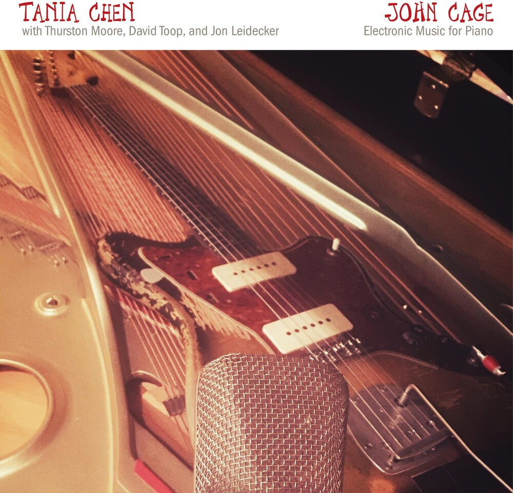 Tania Chen - John Cage: Electronic Music For Piano Music CD
