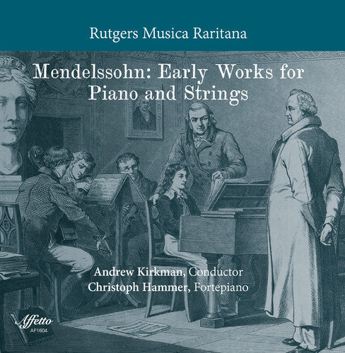 Mendelssohn / Hammer / Rutgers Musica - Early Works For Piano & Strings - Music CD