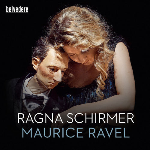 Ravel / Ragna Schirmer - Ravel: Miroirs, Gaspard De La Nuit, Pavane Pour Une Infante Defunte Music CD
