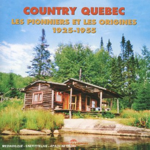 Country Quebec: 1925-1955 / Various - Country Quebec: 1925-1955 / Various - Music CD