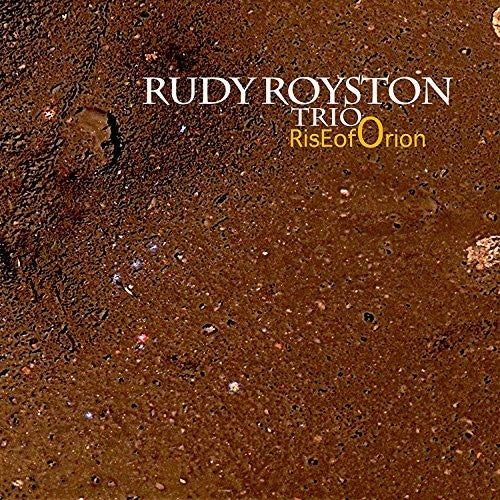 Royston,rudy Trio - Rise Of Orion - Music CD