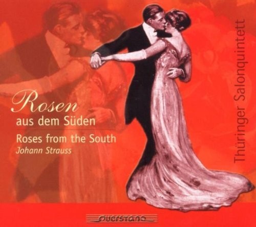 Strauss / Thuringer Salonquintett - Rosen Aus Dem Suden - Music CD