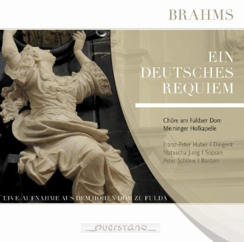 Brahms / Jung / Schone / Chore Am Dom Zu Fulda - Ein Deutsches Requiem - Music CD