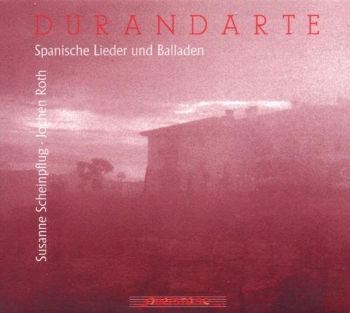 Rodrigo / De Falla / Asencio / Scheinpflug / Roth - Durandarte; Spanische Lieder und Balladen Music CD