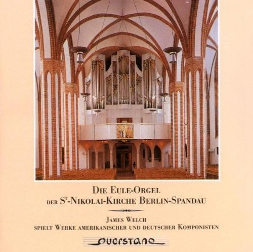 Mozart / Bach / Hobby / Welch - Die Eule Orgel Der St Nikolai Kirche Berlin Spanda - Music CD