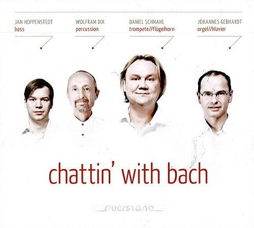 Bach,j.s. / Gebhardt / Schmahl / Hoppenstedt / Dix - Chattin' With Bach - Music CD