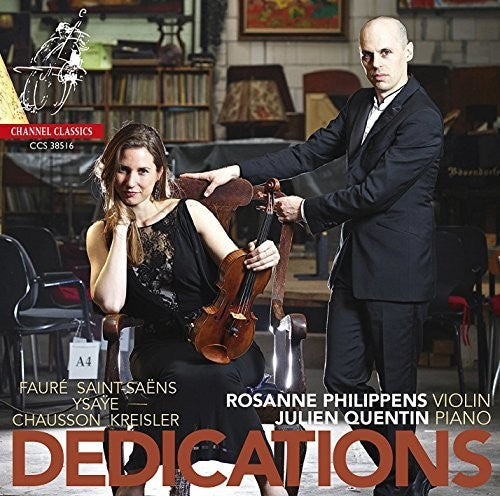 Philippens,rosanne / Dedications - Dedications: Works By Faure & Chausson & Kreisler - Music CD