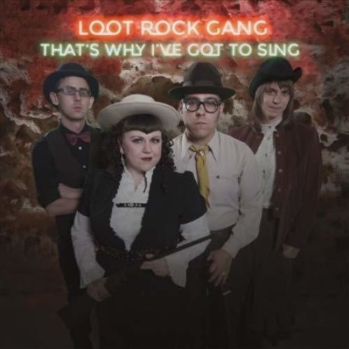 Loot Rock Gang - That's Why I've Got To Sing - Vinyl Record