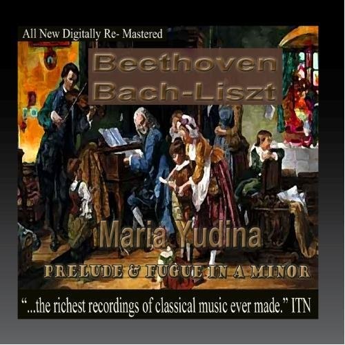 Beethoven / Bach / Yudina,maria - Prelude And Fugue In A Minor - Music CD
