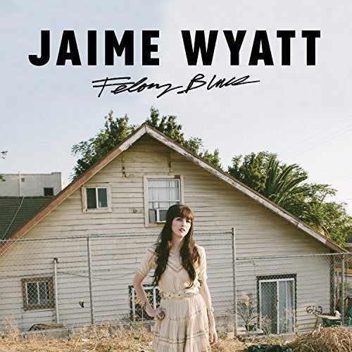 Wyatt,jaime - Felony Blues - Music CD