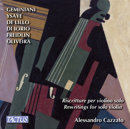 Freidlin / Geminiani / Di Iorio / De Lillo - Cazzato: Rewritings For Solo Violin - Music CD