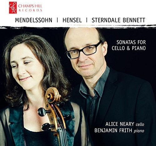 Bennett / Neary / Frith - Mendelssohn / Hensel / Bennett: Sonatas For - Music CD