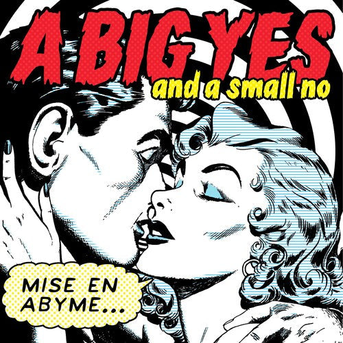 Big Yes And A Small No - Mise En Abyme - Vinyl Record