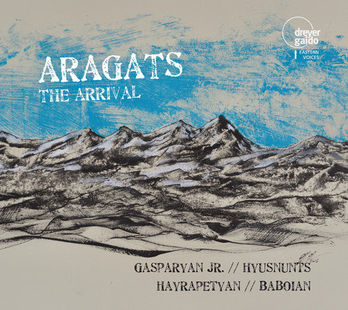 Komitas / Aragats / Gasparyan Jr. / Hyusnunts - Aragats: Arrival - Music CD