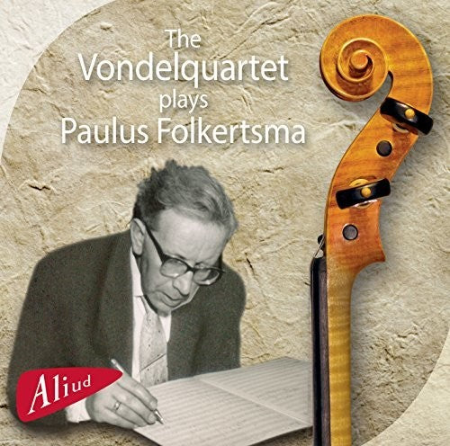 Folkertsma / Vondelquartet - Vondelquartet Plays Paulus Folkertsma - Music CD