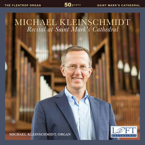Alain / Bach,j.s. / Kleinschmidt - Kleinschmidt: Recital At Saint Mark's Cathedral - Music CD