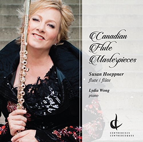 Baker / Kulesha / Hoeppner / Wong / Johnston - Canadian Flute Masterpieces - Music CD