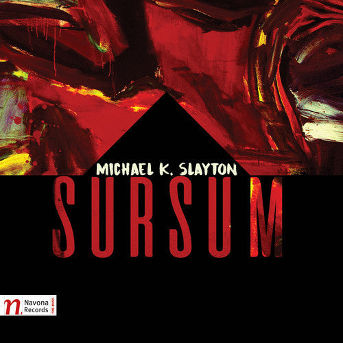 Slayton / Yarn / Wire / Atlantic Ensemble - Michael K. Slayton: Sursum - Music CD