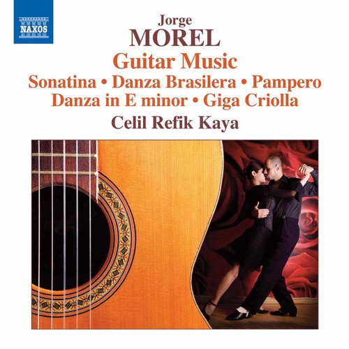 Morel / Refik-kaya - Jorge Morel: Guitar Music - Music CD