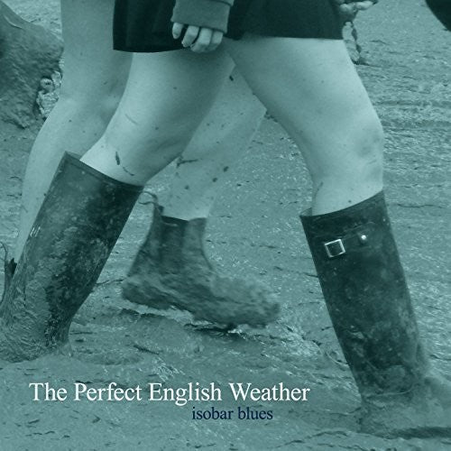 Perfect English Weather - Isobar Blues - Music CD