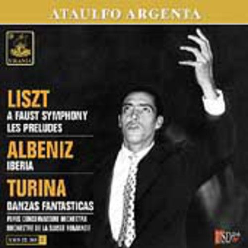 Liszt / Albenzi / Turina / Argenta - Faust Symphony / Iberia / Danzas Fantasticas - Music CD
