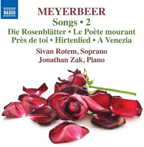 Giacomo Meyerbeer / Rotem / Zak / Erdmann - Giacomo Meyerbeer: Songs Vol 2 - Music CD