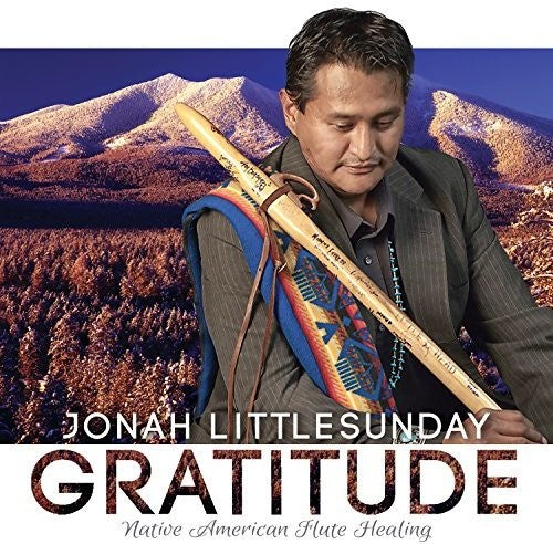 Jonah Littlesunday - Gratitude: Native American Flute Healing - Music CD