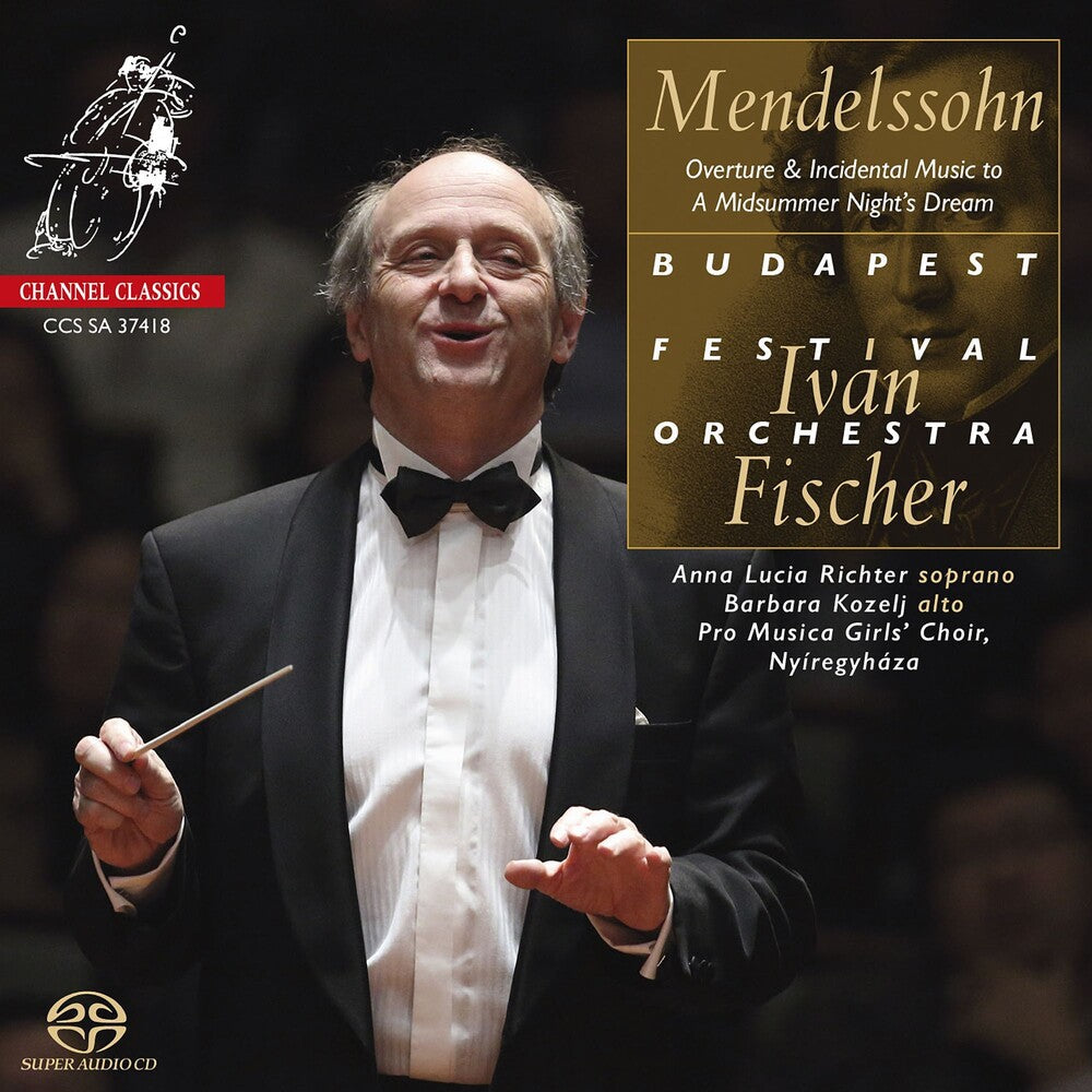 Ivan Fischer - Mendelssohn: Overture & Incidental Music To A Music CD