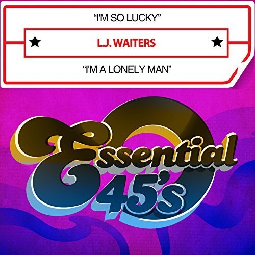 Waiters,l.j. - I'm So Lucky / I'm A Lonely Man (digital 45) - Music CD