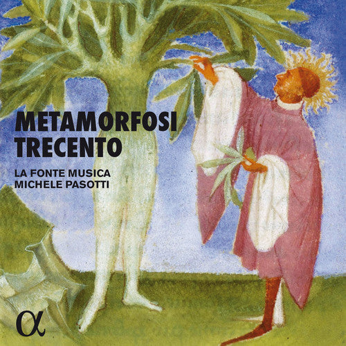 Perugia / La Fonte Musica / Pasotti - Metamorfosi Trecento - Music CD