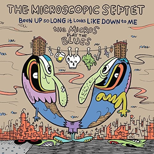 Microscopic Septet - Been Up So Long It Looks Like Down To Me: Micros - Music CD