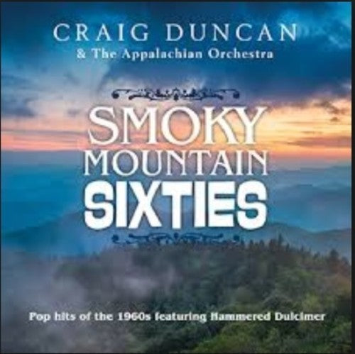 Duncan,craig - Smoky Mountain Sixties - Music CD