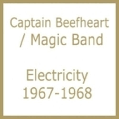 Captain Beefheart & His Magic Band - Electricity 1967-1968 - Music CD