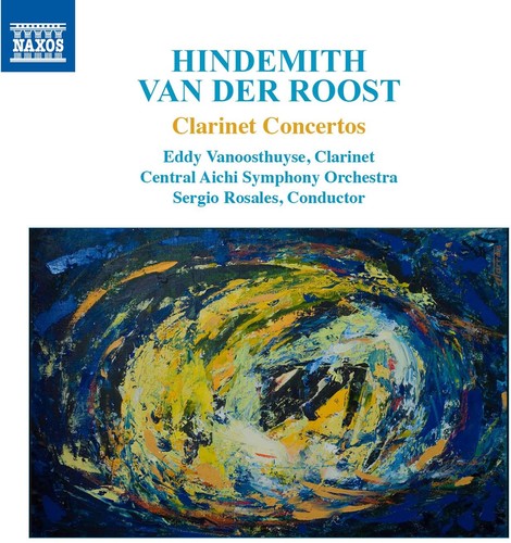 Sergio Rosales - Hindemith, Van der Roost, R. Strauss: Clarinet Concertos Music CD