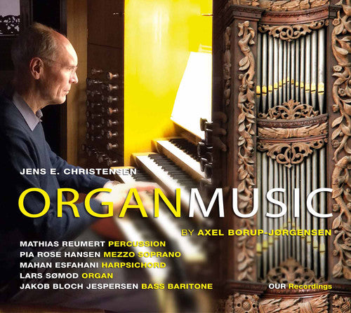 Borup-jorgensen / Christensen / Reumert - Organ Music By Axel Borup-jorgensen - Super Audio CD