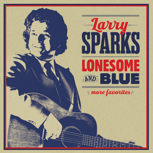 Sparks,larry - Lonesome & Blue: More Favorites - Music CD