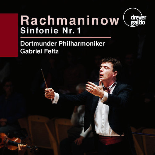 Rachmaninow / Dortmunder Philharmoniker / Feltz - Symphony No 1 - Super Audio CD