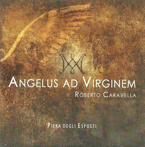 Caravella / Esposti / Luciani / Siminovich - Angelus Ad Virginem - Music CD