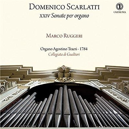 Scarlatti / Ruggeri - Xxiv Sonate Per Organo - Music CD