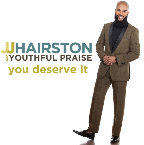Hairston,jj & Youthful Praise - You Deserve It - Music CD