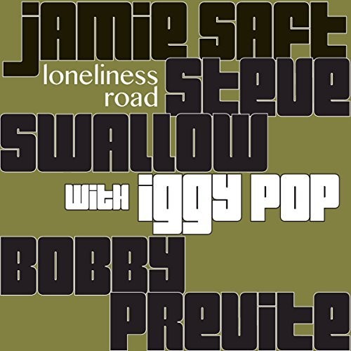 Saft,jamie / Swallow,steve / Previte,bobby - Loneliness Road - Vinyl Record