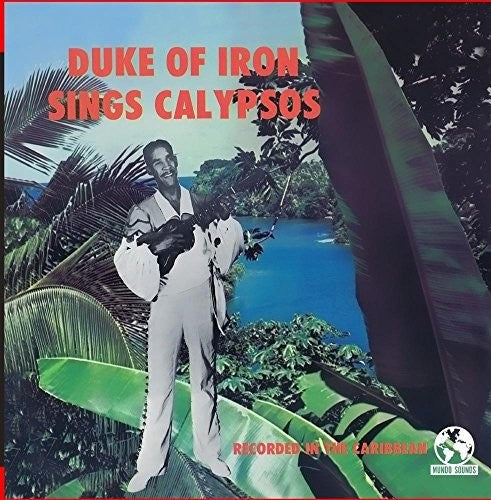 The Duke Of Iron - Sings Calypsos Music CD
