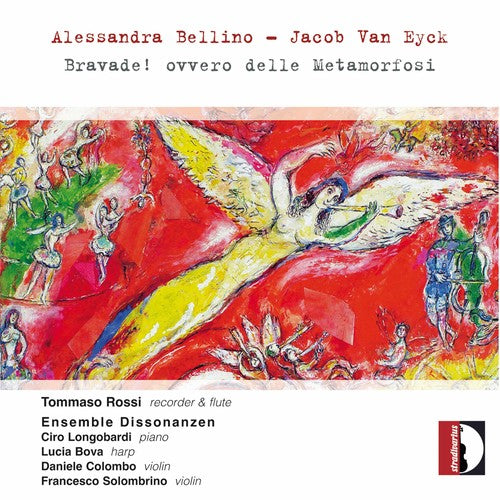 Bellino / Eyck / Rossi / Longobardi / Colombo - Alessandra Bellino & Jacob Van Eyck: Bravade ovvero delle Metamorfosi Music CD