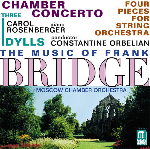 Bridge / Orbelian / Rosenberger / Moscow Cham Orch - Chamber Concerto / 3 Idylls / 4 Pcs String Orch - Music CD