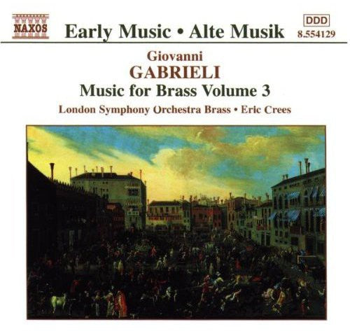 Gabrieli / Crees / London Sym Orchestra Brass - Music For Brass 3 - Music CD