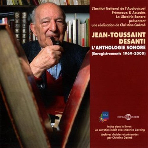 Desanti,jean-toussaint - L'anthologie Sonore 1969-2000 - Music CD