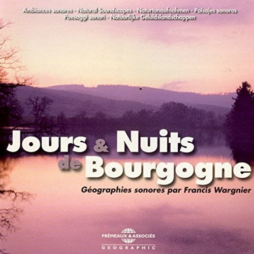 Ambiances Naturelles / Wargnier - Jours & Nuits De Bourgogne - Music CD