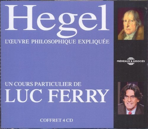 Hege / Ferry - Hegel L'Oeuvre Philosophique Expliquee Music CD