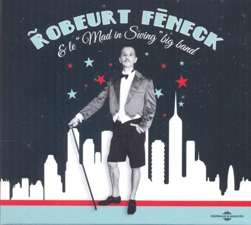 Robeurt Feneck - Mad In Swing Big Band Music CD